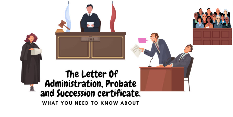 Letter Of Administration, Probate and Succession certificate